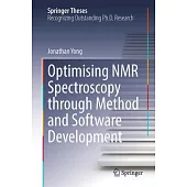 Optimising NMR Spectroscopy Through Method and Software Development