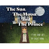 The Sun, The Moon, and The Prince
