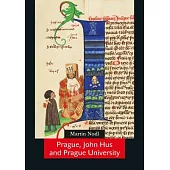 Prague, John Hus and Prague University