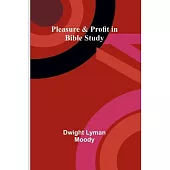 Pleasure & Profit in Bible Study