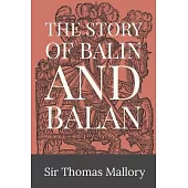 The Story of Balin and Balan