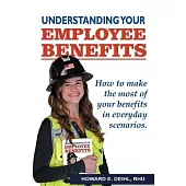 Understanding Your Employee Benefits