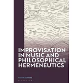 Improvisation in Music and Philosophical Hermeneutics