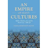 An Empire of Many Cultures: Bahá’ís, Muslims, Jews and the British State, 1900-20