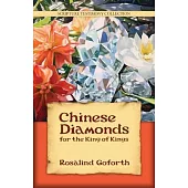 Chinese Diamonds for the King of Kings