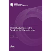 Recent Advances in the Treatment of Hypertension