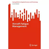Aircraft Fatigue Management
