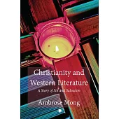 Christianity and Western Literature: A Story of Sin and Salvation