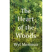 The Heart of the Woods