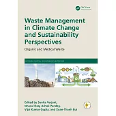 Waste Management in Climate Change and Sustainability Perspectives: Organic and Medical Waste