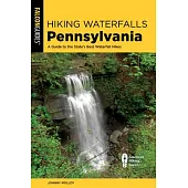 Hiking Waterfalls Pennsylvania: A Guide to the State’s Best Waterfall Hikes