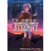 To Your Eternity 20