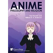 Anime, Philosophy and Religion