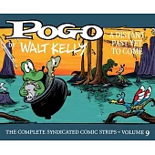 Pogo the Complete Syndicated Comic Strips: Volume 9: A Distant Past Yet to Come
