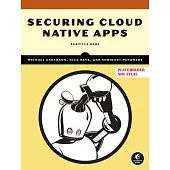 Securing Cloud Native Apps