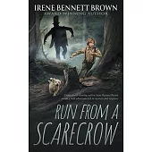 Run From A Scarecrow: A YA Western Novel