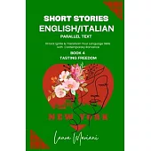 Short Stories in English/Italian - Parallel Text: Unlock Ignite & Transform Your Language Skills With Contemporary Romance