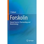 Forskolin: Natural Sources, Pharmacology and Biotechnology