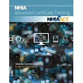 Sterile Compounding: NHIA Advanced Certificate Training