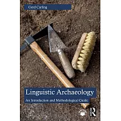 Linguistic Archaeology: An Introduction and Methodological Guide