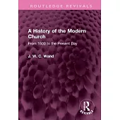 A History of the Modern Church: From 1500 to the Present Day