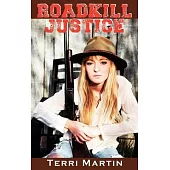 Roadkill Justice: Featuring Yooper Woodswoman Nettie Bramble