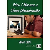 How I Became a Chess Grandmaster