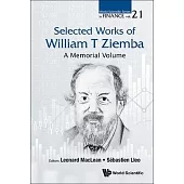 Selected Works of William T. Ziemba: A Memorial Volume