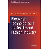 Blockchain Technologies in the Textile and Fashion Industry