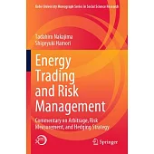Energy Trading and Risk Management: Commentary on Arbitrage, Risk Measurement, and Hedging Strategy