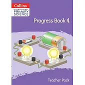 Collins International Primary Science: Progress Book 4 (Teacher Pack)