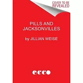 Pills and Jacksonvilles