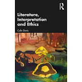 Literature, Interpretation, Ethics