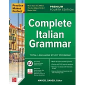 Practice Makes Perfect: Complete Italian Grammar, Premium Fourth Edition