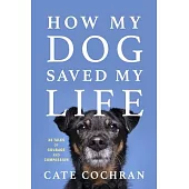 How My Dog Saved My Life
