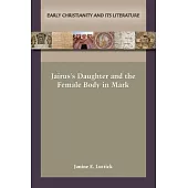 Jairus’s Daughter and the Female Body in Mark