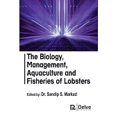 The Biology, Management, Aquaculture and Fisheries of Lobsters