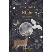 Folk Tales of the Night: Stories for Campfires, Bedtime and Nocturnal Adventures