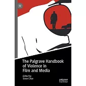 The Palgrave Handbook of Violence in Film and Media