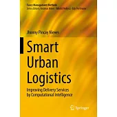 Smart Urban Logistics: Improving Delivery Services by Computational Intelligence