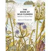 The Book of Wild Flowers: Reflections on Favorite Plants