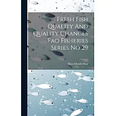 Fresh Fish Quality And Quality Changes Fao Fisheries Series No 29