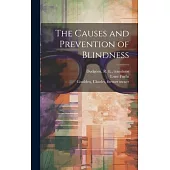 The Causes and Prevention of Blindness [electronic Resource]