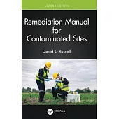 Remediation Manual for Contaminated Sites