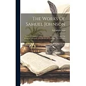 The Works Of Samuel Johnson: Lives Of Eminent Persons. A Journey To The Hebrides. The Vision Of Theodore, The Hermit Of Teneriffe. The Fountains