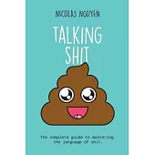 Talking Shit
