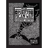The Puerto Rican War: A Graphic History