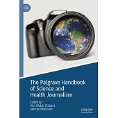 The Palgrave Handbook of Health and Science Journalism