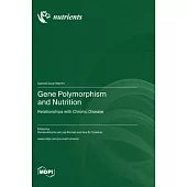 Gene Polymorphism and Nutrition: Relationships with Chronic Disease