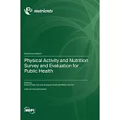 Physical Activity and Nutrition Survey and Evaluation for Public Health